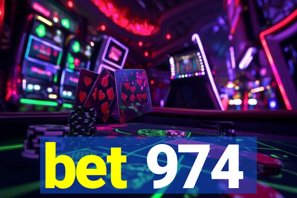 bet 974